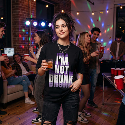 I’m Not Drunk Shirt, Funny Drinking Quote T-Shirt, Sweatshirt & Hoodie, Sarcastic Party Graphic Tee, Funny Gift for Friends