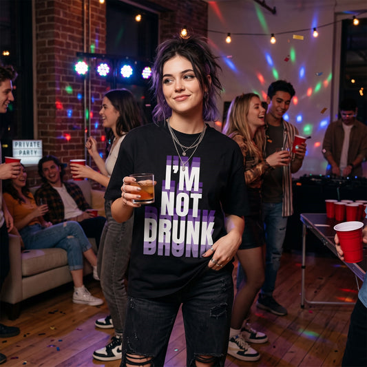 I’m Not Drunk Shirt — Funny Drinking Quote T-Shirt — Sweatshirt & Hoodie — Sarcastic Party Graphic T - Custom Fan Apparel Image 1